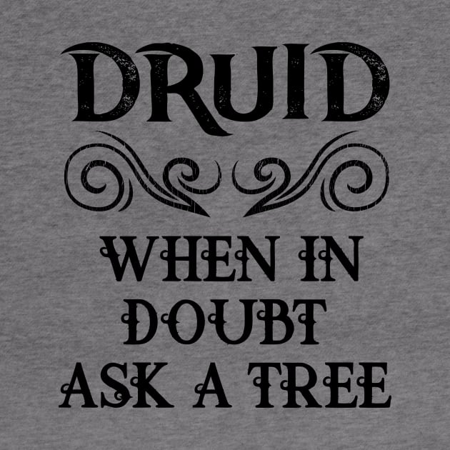 Druid Class Fantasy Druids Meme RPG Elf Saying Elven Quote by TellingTales